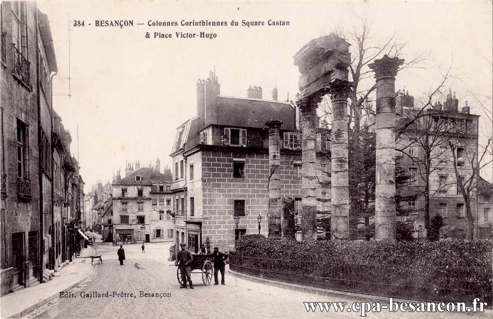 384 - BESANÇON - Colonnes Corinthiennes du Square Castan & Place Victor-Hugo